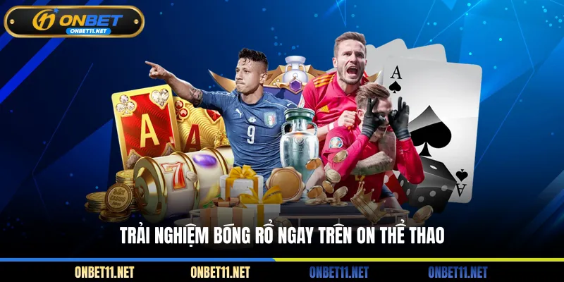 On Thể Thao Năng Động, Nhiều Kèo Thơm, Đa Dạng Bộ Môn Trải nghiệm bóng rổ ngay trên On thể thao